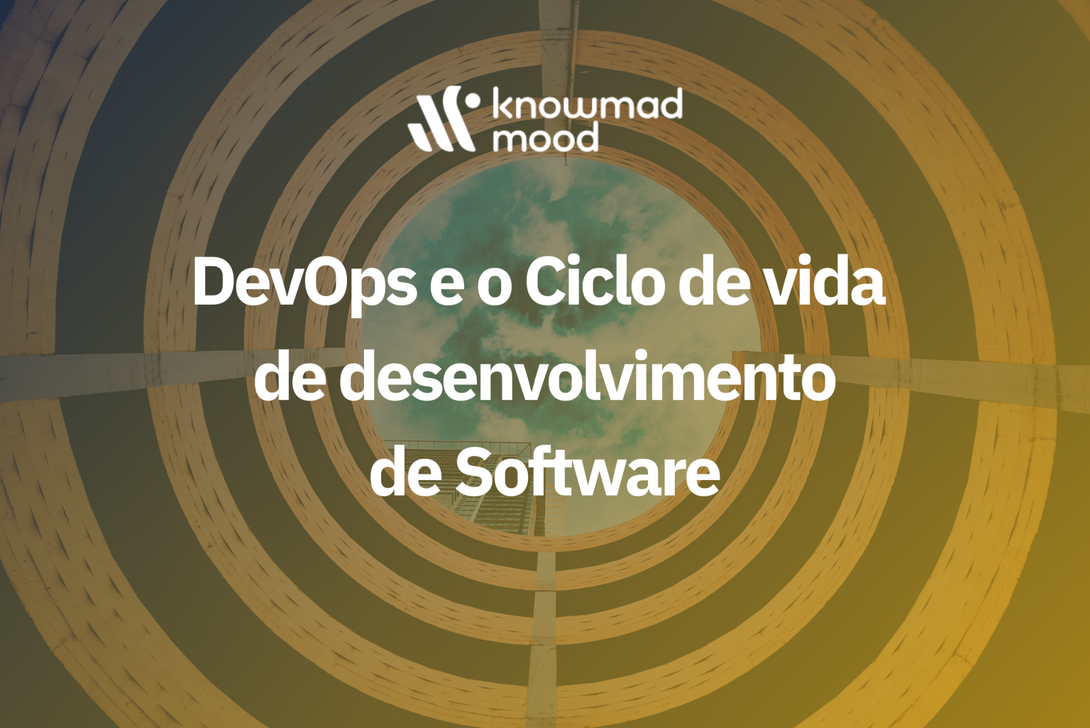 DevOps E O Ciclo De Vida De Desenvolvimento De Software