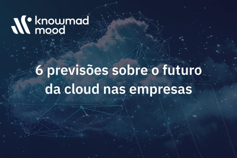 6 previsões sobre o futuro da cloud nas empresas